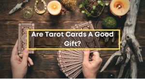 Are-Tarot-Cards-A-Good-Gift